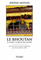 Couverture Le bhoutan Editions L'Archipel 2011