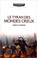 Couverture Le tyran des mondes creux Editions Black Library France 2017