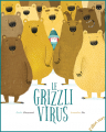 Couverture Le grizzli virus Editions L'élan vert (Les Albums) 2019