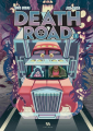 Couverture Death Road, tome 1 Editions Ankama 2017
