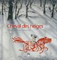 Couverture Cheval des neiges Editions Mille fleurs 2013