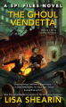 Couverture SPI Files, book 4: The Ghoul Vendetta Editions Ace Books 2017