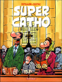 Couverture Super Catho Editions Dargaud 2004