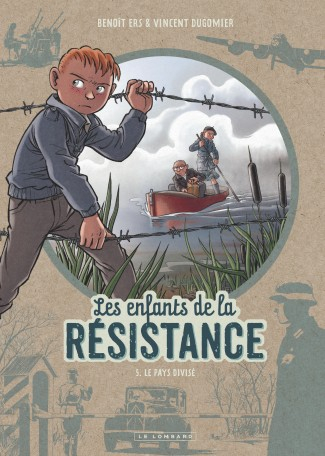 Couverture Les enfants de la résistance, tome 5 : Le pays divisé