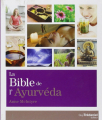 Couverture La Bible de l'ayurvéda Editions Guy Trédaniel (Bible...) 2012