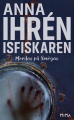 Couverture Morden pä Smögen, del 2: Isfiskaren Editions Mima 2017