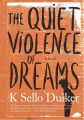 Couverture La sourde violence des rêves Editions Kwela Books 2014