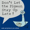 Couverture Don't Let The Pigeon Stay Up Late! Editions Walker Books 2007