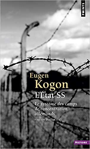 Couverture L'Etat SS : Le système des camps de concentration allemands, intégrale