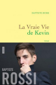 Couverture La vraie vie de Kevin Editions Grasset 2014