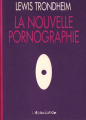 Couverture La Nouvelle pornographie Editions L'Association (Patte de mouche) 2006