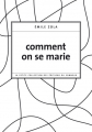 Couverture Comment on se marie Editions du Sonneur 2012