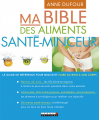 Couverture Ma bible des aliments santé-minceur Editions Leduc.s 2015