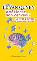 Couverture Améliorer son cerveau : Le vrai pouvoir des neurosciences Editions Flammarion (Champs - Sciences) 2019