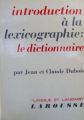 Couverture Introduction à la lexicographie : le dictionnaire Editions Larousse 1971