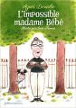 Couverture L'impossible Madame Bébé Editions Gallimard  (Jeunesse) 2019