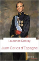 Couverture Juan Carlos d'Espagne Editions Perrin (Biographies) 2019