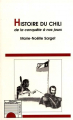 Couverture Histoire du Chili : De la conquête à nos jours Editions L'Harmattan 1996