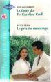 Couverture La faute du Dr. Caroline Croft, Le prix du mensonge Editions Harlequin (Blanche) 1999