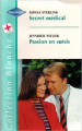 Couverture Secret médical, Passion en sursis Editions Harlequin (Blanche) 1999