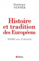 Couverture Histoire et tradition des Européens : 30 000 ans d'identité Editions du Rocher 2011