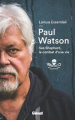 Couverture Paul Watson : Sea Shepherd, le combat d'une vie Editions Glénat 2017