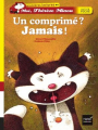 Couverture Moi, Thérèse Miaou : Un comprimé ? Jamais ! Editions Hatier (Jeunesse poche - Premières lectures) 2013