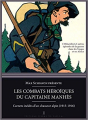 Couverture Les combats héroïques du capitaine Manhès : Carnets inédits d'un chasseur alpin (1915-1916) Editions Pierre de Taillac 2015