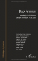 Couverture Black feminism : Anthologie du féminisme africain-américain, 1975-2000 Editions L'Harmattan 2008