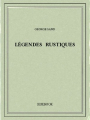 Couverture Les Légendes rustiques Editions Bibebook 2015
