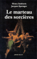 Couverture Le Marteau des sorcières : Malleus Maleficarum Editions Jérôme Millon (Atopia) 1997