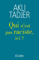 Couverture Qui n'est pas raciste ici ? Editions JC Lattès (Essais et documents) 2019
