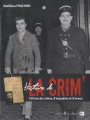 Couverture Histoire de la Crim' : 100 ans de crimes, d'enquêtes et d'aveux Editions Jean-Claude Gawsewitch (Le lieu et l'heure) 2011