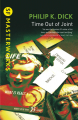 Couverture Le temps désarticulé Editions Gollancz (SF Masterworks) 2003