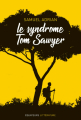 Couverture Le syndrome Tom sawyer Editions Des Équateurs 2019