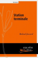 Couverture Station terminale Editions Serge Safran 2017