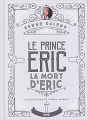 Couverture Le prince Eric, tome 4 : La mort d'Eric Editions Mame 2018