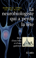 Couverture La neurobiologiste qui a perdu la tête Editions JC Lattès (Essais et documents) 2019