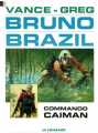 Couverture Bruno Brazil, tome 2 : Commando Caïman Editions Le Lombard 1995