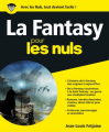 Couverture La Fantasy pour les nuls Editions First (Pour les nuls) 2018