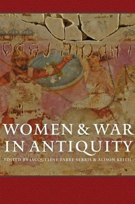 Couverture Women and War in Antiquity