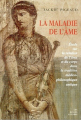 Couverture La Maladie de l'âme Editions Les Belles Lettres 1981