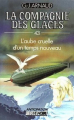 Couverture La compagnie des glaces, tome 43 : L'Aube cruelle d'un temps nouveau Editions Fleuve (Noir - Anticipation) 1988