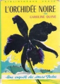 Couverture L'orchidée noire Editions Hachette (Bibliothèque Verte) 1977