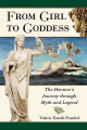 Couverture From Girl to Goddess: The Heroine's Journey Through Myth and Legend Editions McFarland 2010