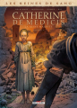 Couverture Les reines de sang : Catherine de Médicis : La reine maudite, tome 1 Editions Delcourt (Long métrage) 2018