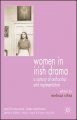 Couverture Women in Irish Drama : A Century of Authorship and Representation Editions Palgrave Macmillan 2007