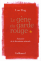 Couverture Le gène du garde rouge Editions Gallimard  (Hors série Littérature) 2015
