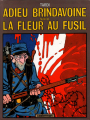 Couverture Adieu Brindavoine suivi de La Fleur au fusil Editions Casterman 1985