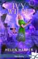 Couverture Ivy Wilde, tome 2 : Meurtre, magie et télé-réalité Editions Infinity (Urban fantasy) 2019